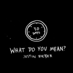 Justin Bieber what do you mean clock Album Release Strategy