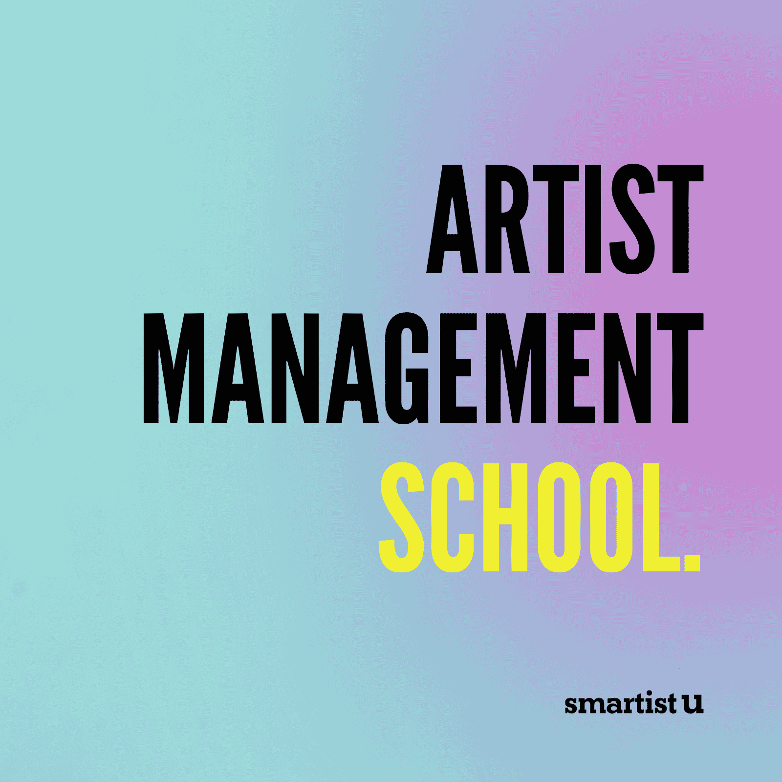 Artist-Management-School-Product-Image - (800 × 800 px) - 1014 Join Artist Management School today.